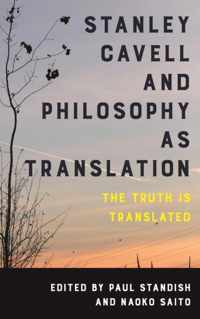 Stanley Cavell and Philosophy as Translation