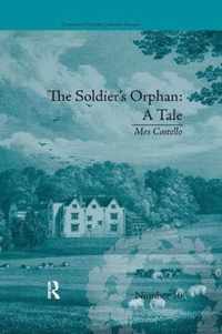 The Soldier's Orphan: A Tale: By Mrs Costello