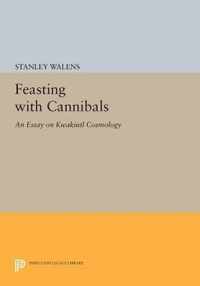 Feasting With Cannibals - An Essay on Kwakiutl Cosmology