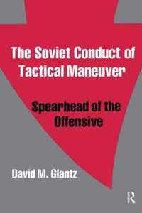 The Soviet Conduct of Tactical Maneuver