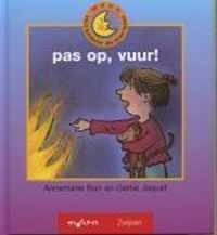 Pas Op, Vuur!