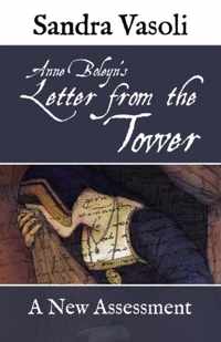 Anne Boleyn's Letter from the Tower