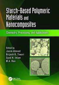 Starch-Based Polymeric Materials and Nanocomposites