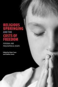 Religious Upbringing and the Costs of Freedom