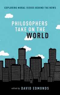 Philosophers Take On the World