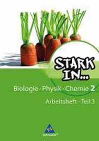 Stark in Biologie, Physik, Chemie. 2 Teil 3. Arbeitsheft