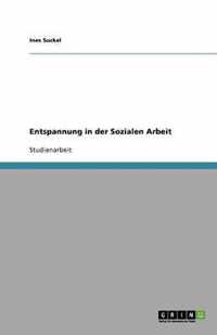 Entspannung in der Sozialen Arbeit