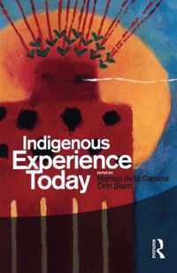 Indigenous Experience Today