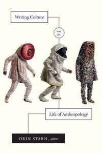 Writing Culture and the Life of Anthropology