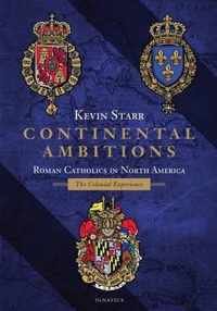 Continental Ambitions: Roman Catholics in North America