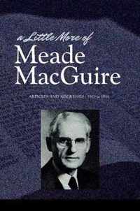 A Little More of Meade Macguire