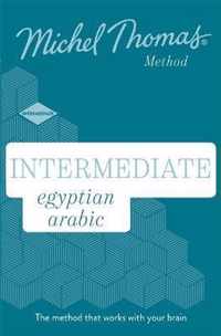 Intermediate Egyptian Arabic New Edition (Learn Arabic with the Michel Thomas Method)