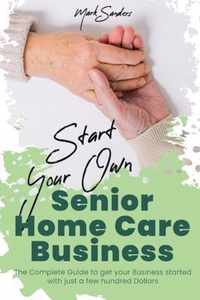 Start Your Own Senior Homecare Business