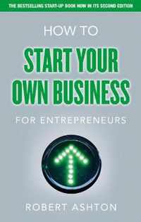 How Start Your Own Business Entrepreneur