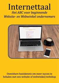 Internettaal - Het ABC voor beginnende Website- en Webwinkel ondernemers