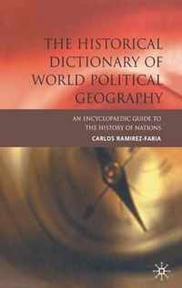 The Historical Dictionary of World Political Geography