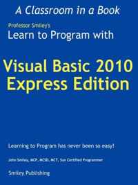 Learn to Program with Visual Basic 2010 Express