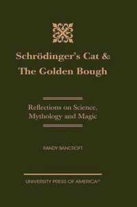 Schroedinger's Cat & The Golden Bough