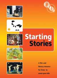 Starting Stories a Film and Litearcy Resource for 3-7 Year