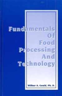 Fundamentals of Food Processing and Technology