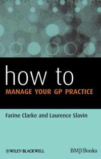 How to Manage Your GP Practice