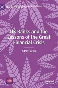 UK Banks and the Lessons of the Great Financial Crisis