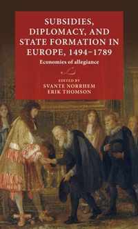 Subsidies, diplomacy, and state formation in Europe, 14941789