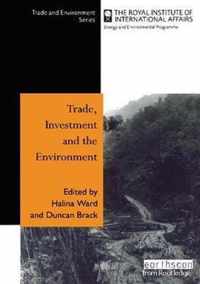 Trade Investment and the Environment