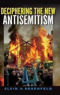 Deciphering the New Antisemitism