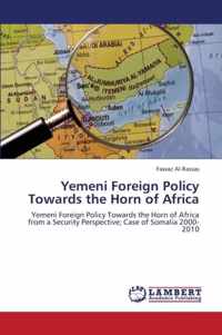 Yemeni Foreign Policy Towards the Horn of Africa