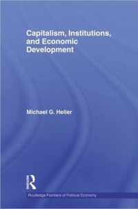 Capitalism, Institutions, and Economic Development