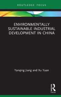 Environmentally Sustainable Industrial Development in China