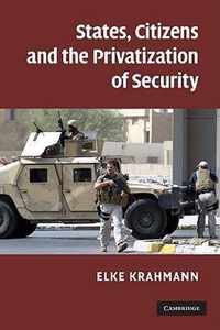 States, Citizens And The Privatisation Of Security