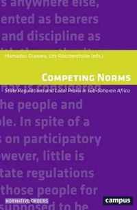 Competing Norms - State Regulations and Local Praxis in sub-Sahara Africa