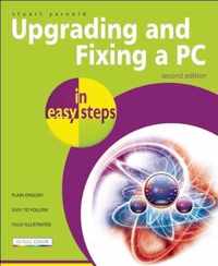 Upgrading and Fixing a PC in Easy Steps