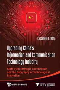 Upgrading China's Information And Communication Technology Industry