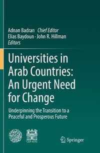 Universities in Arab Countries: An Urgent Need for Change: Underpinning the Transition to a Peaceful and Prosperous Future