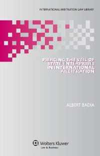 Piercing the Veil of State Enterprises in International Arbitration