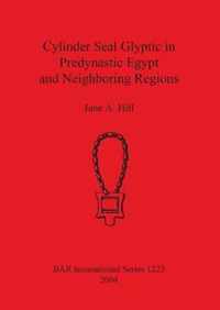 Cylinder Seal Glyptic in Predynastic Egypt and Neighboring Regions