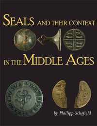 Seals and their Context in the Middle Ages