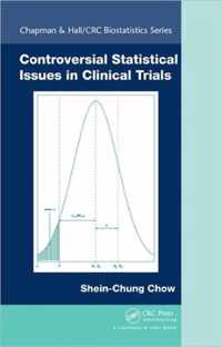 Controversial Statistical Issues in Clinical Trials