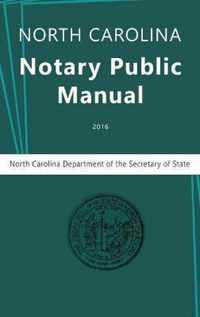 North Carolina Notary Public Manual, 2016