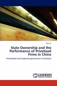 State Ownership and the Performance of Privatised Firms in China