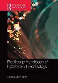 Routledge Handbook of Politics and Technology