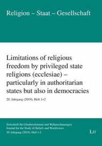 Limitations of Religious Freedom by Privileged State Religions (Ecclesiae) - Particularly in Authoritarian States But Also in Democracies