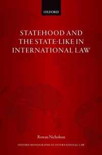 Statehood and the State-Like in International Law