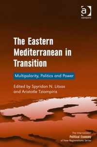 The Eastern Mediterranean in Transition