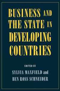 Business and the State in Developing Countries