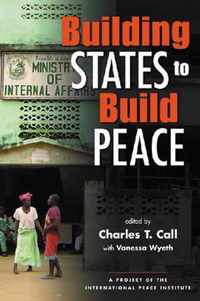 Building States to Build Peace