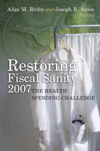 Restoring Fiscal Sanity 2007